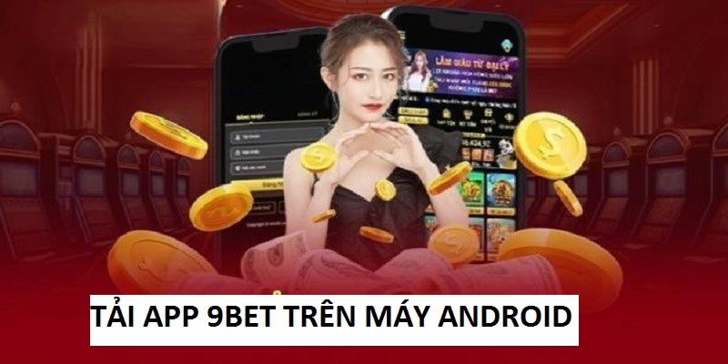 Download ứng dụng trên máy hệ điều hành Android